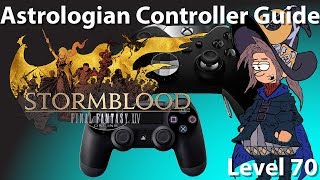 FFXIV Astrologian Controller and Macro Guide Level 70 [upl. by Atauqal]