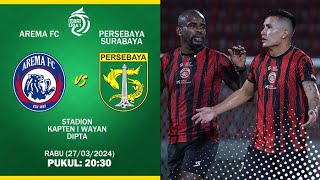 🔴LIVE Arema FC vs Persebaya  Liga 1 2024 LIVE SCORE [upl. by Lane841]