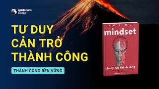 Tại sao bạn thất bại nhiều hơn thành công  Sách Mindset Tâm Lý Học Thành Công – Carol S Dweck [upl. by Rorrys333]