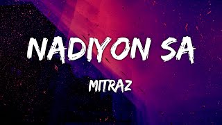 MITRAZ  Nadiyon Sa  Lyrics  7sky Lofi [upl. by Crosley]