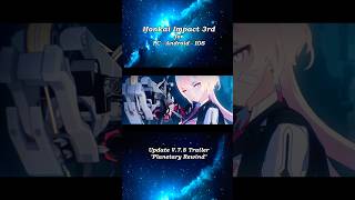 HONKAI IMPACT 3RD  Planetary Rewind Gaming gamingnews pcgaming anime hoyoverse [upl. by Nosak]