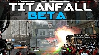 Titanfall BETA Gameplay UNCUT 90 Minutes of Titanfall Multiplayer Gameplay [upl. by Silvan]