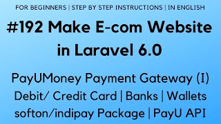 192 Make Ecom in Laravel 6  Payumoney Payment Gateway I  softonindipay Package  PayU API [upl. by Hareenum]