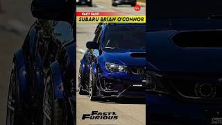 FAST FACT SUBARU WRX STI BRIAN OCONNOR subaru fastandfurious shorts [upl. by Elena921]