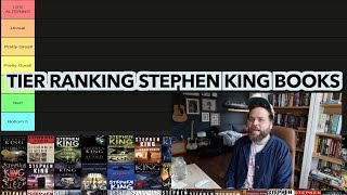 Tier Ranking Every Stephen King Book Ive Read [upl. by Tombaugh]