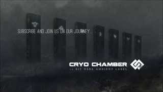 Cryo Chamber  An Introduction to Dark Ambient [upl. by Borg853]