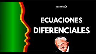 ✔️​Ecuaciones Diferenciales 1  Introducción [upl. by Enyaj]