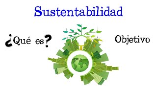 🌳 ¿Qué es la Sustentabilidad 🌳 Fácil y Rápido  BIOLOGÍA [upl. by Akinwahs]