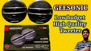 low budget high quality tweeters geesonic tweeters  SJ  tweeter geesonic caraudio [upl. by Aztinad]