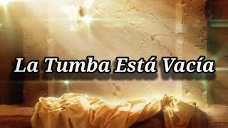 La tumba está vacía ALABANZA [upl. by Lindsy]