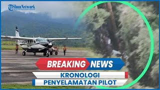 Kronologi Penyelamatan Pilot Smart Air Kepulan Asap Jadi Tanda SOS Tim Pencarian [upl. by Adnohsal752]