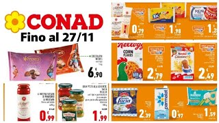 volantino Conad offerte valide fino al 27 novembre pasta passata di pomodoro latte scontati 40 [upl. by Ck]