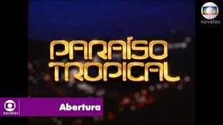 Paraíso Tropical  Abertura [upl. by Mcgurn]