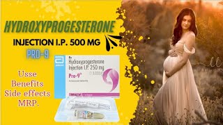 Hydroxyprogesterone Injection IP 500mg ll Pro9 ll Uses Benefits Side effects hindi full review [upl. by Akkina]