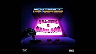 Malachi  No Games Ft Nawlage [upl. by Oecile742]