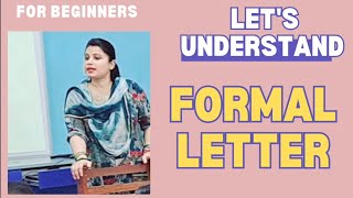 Formal Letter Explanation Format Type And Key Features To Write a Formal Letter [upl. by Dunn777]