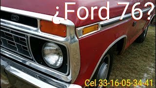 FORD ¿76 Mexicana l F 100 l Camionetas Antigüas l quotLa Palomaquot Ford 79 [upl. by Kabab]