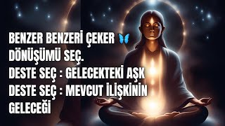 SEN DEĞİŞİRSEN DÜNYAN DEĞİŞİR🦋2 FARKLI İLİŞKİ AÇILIMI [upl. by Etnaihc]