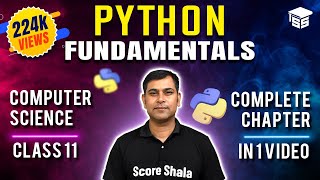 Full Chapter Python Fundamentals  ONE SHOT VIDEO with PROGRAMS  Python Class 11 Computer Science [upl. by Riay]