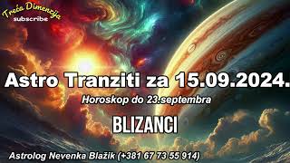 Astro Tranziti za Nedelju 15 Septembar 2024  Neočekivani Darovi sa Neba do 2309 [upl. by Ahtenak]