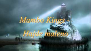 Mambo Kings  Hajde maleno [upl. by Leimaj]