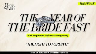 DAY 4 OF 25 THE FIGHT TO FORGIVE  THEYEAROFTHEBRIDE  MARRIAGE FAST COVEREDBYGOD [upl. by Werdn]