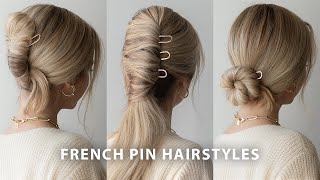 How to 3 EASY FRENCH PIN HAIRSTYLES ✨ Hair Pin Hairstyles For Long Hair [upl. by Iggem]