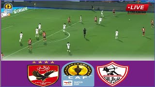 🟥Live Match SC Al Ahly vs Zamalek  Full Stream CAF Super Cup Final Match Analysis Today2024 [upl. by Notterb]