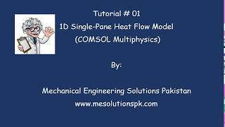 1D SinglePane Heat Flow Model COMSOL Multiphysics [upl. by Damon]