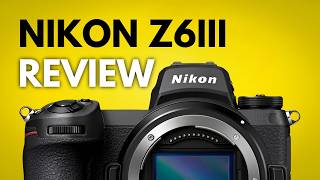 Nikon Z6III Review  MIRRORLESS MONSTER [upl. by Marutani]