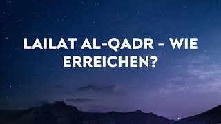 Wie erlebt man die Nacht der Bestimmung Lailat alQadr  Sh Muhammad adDadaw [upl. by Spada476]