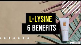 LLysine 6 Incredible Benefits Unveiled for Optimal Health [upl. by Waylin]