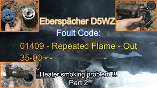 D5WZ Eberspächer Dont Work Repair Fault code 01409  Repeated Flame  Out 3500 Part 2 Webasto [upl. by Alicec]