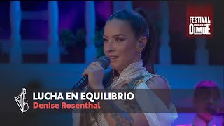 Denise Rosenthal  Lucha en Equilibrio  Festival de Olmué 2024 [upl. by Nnyleimaj113]