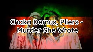 Murder She Wrote  Chaka Demus amp Pliers Lyrics [upl. by Kovacev638]