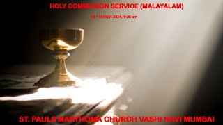 Holy Comm Service Malayalam 03rd March 2024 900 am [upl. by Gladdie]