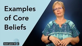 Examples of Core Beliefs [upl. by Ragland]