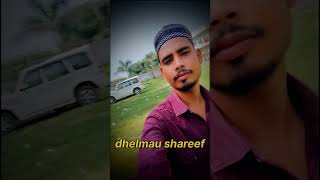 dhelmau shareef 🥰 dargah Sharif 🥰 Ambedkar Nagar 🥰 trending sallallahu viralvideo islamicsong [upl. by Lorelei]