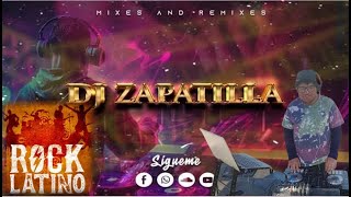 MIX DE ROCK LATINO JUNTO A DJ ZAPATILLA [upl. by Nidnerb]