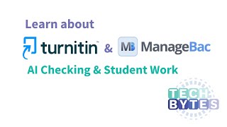 Tech Bytes Managebac amp Turnitin  AI Checker [upl. by Mannie176]