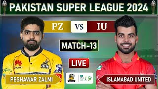 PSL 2024 LIVE PESHAWAR ZALMI vs ISLAMABAD UNITED MATCH 13 LIVE SCORES  PZ vs IU LIVE MATCH [upl. by Jak]