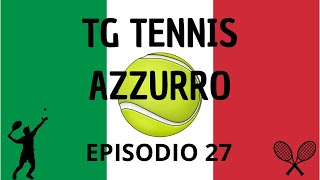 ERRANI E VAVASSORI NELLA STORIA SINNER TOCCA A TE 🎾TG TENNIS AZZURRO EPISODIO 27🎾 [upl. by Ahseile]