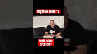 💢 MIĘŚNIAK MMA TV MIĘŚNIAKMMATV [upl. by Allerym311]