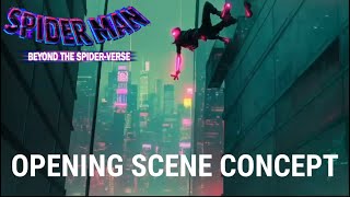 OPENING SCENE CONCEPT  SpiderMan Beyond the SpiderVerse 2025 [upl. by Eniarda]