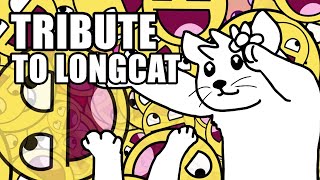 TRIBUTE TO LONGCAT Official Music Video [upl. by Iduj]