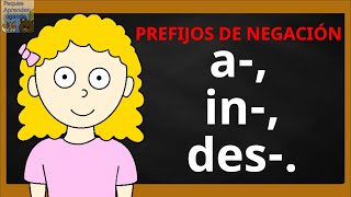 Prefijos de negación para niños A  in  des Video de Peques Aprenden Jugando [upl. by Aneri197]