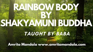 SHAKYAMUNI BUDDHAs teaching of RAINBOW BODY Shentong [upl. by Lleoj]