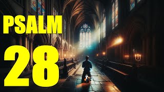 Psalm 28 Reading Seeking Strength in Prayer With words  KJV [upl. by Constantine223]