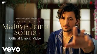 Darshan Raval  Mahiye Jinna SohnaOfficial Lyrical Video [upl. by Ynavoeg687]