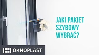 Jaki pakiet szybowy wybrać  Oknoplast [upl. by Llieno981]